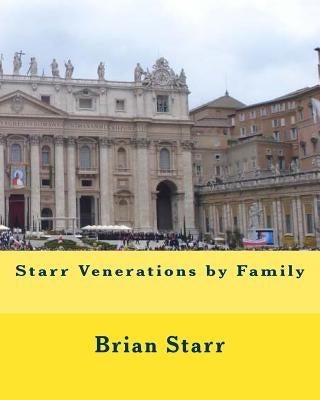 Starr Venerations by Family by Starr, Brian Daniel
