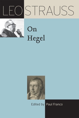 Leo Strauss on Hegel by Strauss, Leo