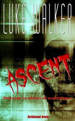 Ascent by Walker, Luke