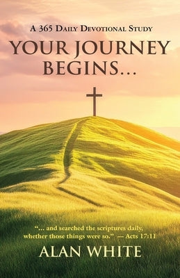 Your Journey Begins... by White, Alan