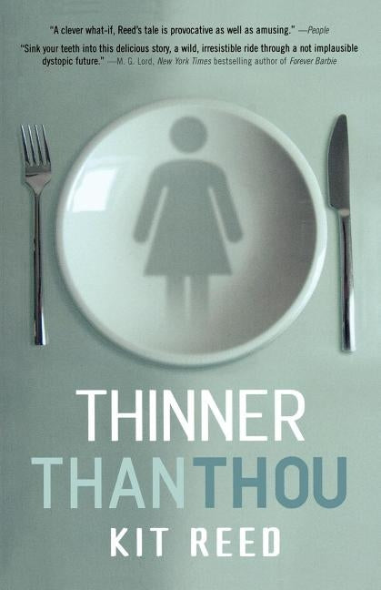 Thinner Than Thou by Reed, Kit