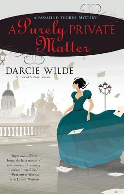 A Purely Private Matter by Wilde, Darcie