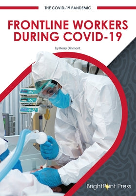 Frontline Workers During Covid-19 by Dinmont, Kerry