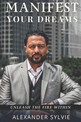 Manifest Your Dreams by Touré, Cheick Ahmed