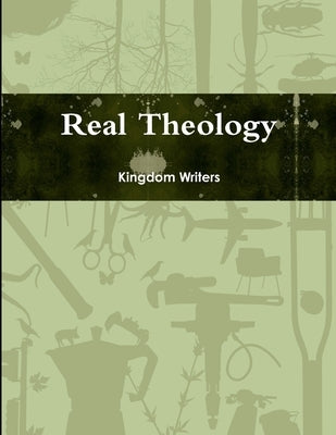 Real Theology by Writers, Kingdom