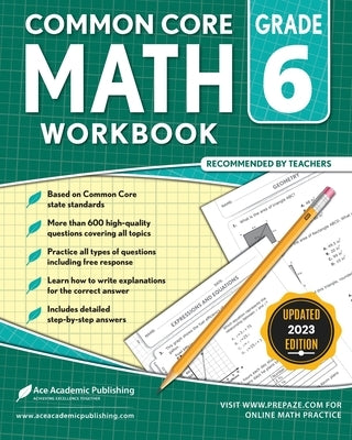 Common Core Math Workbook: Grade 6 by Publishing, Ace Academic