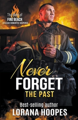 Never Forget the Past by Hoopes, Lorana