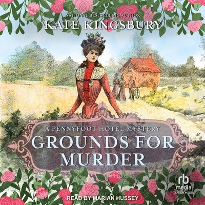 Grounds for Murder: A Pennyfoot Hotel Mystery by Kingsbury, Kate