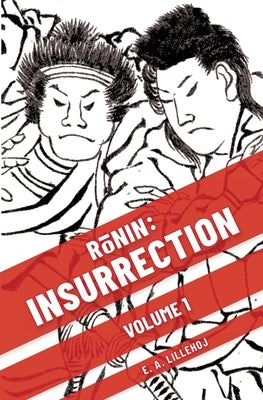 Rōnin Insurrection by Lillehoj, Elizabeth Ann