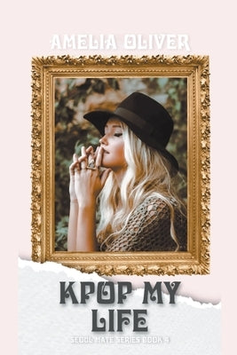KPop my Life by Oliver, Amelia