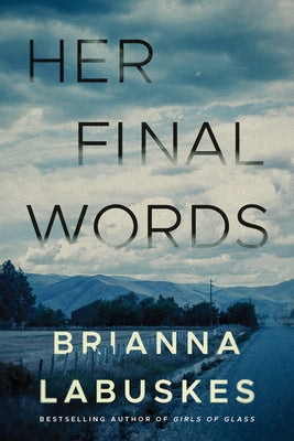 Her Final Words by Labuskes, Brianna