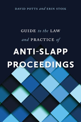 Guide to the Law and Practice of Anti-Slapp Proceedings by Potts, David