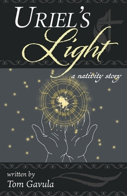 Uriel's Light: A Nativity Story by Riccio, Miranda