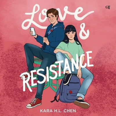Love & Resistance by Chen, Kara H. L.