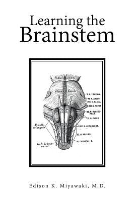 Learning the Brainstem by Miyawaki, Edison K.