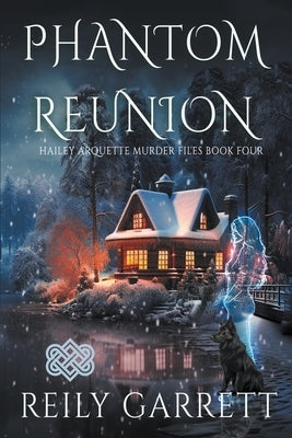 Phantom Reunion by Garrett, Reily