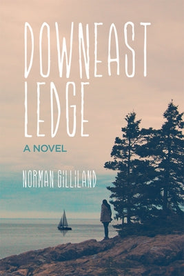 Downeast Ledge by Gilliland, Norman