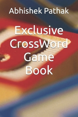 Exclusive CrossWord Game Book by Pathak, Abhishek Kumar