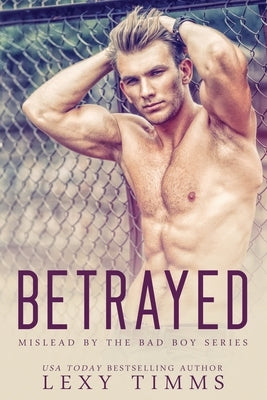Betrayed: MC Biker Romance by Timms, Lexy