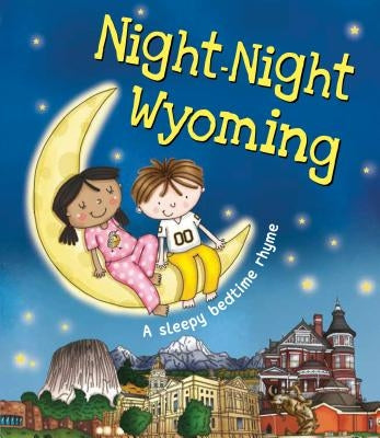 Night-Night Wyoming by Sully, Katherine