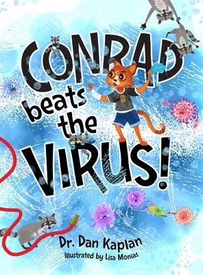 Conrad beats the Virus! by Kaplan, Daniel