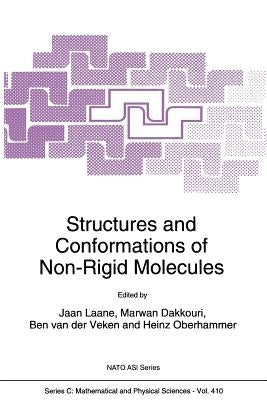 Structures and Conformations of Non-Rigid Molecules by Laane, J.