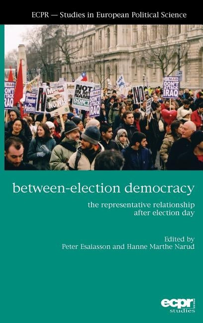 Between-Election Democracy by Esaiasson, Peter