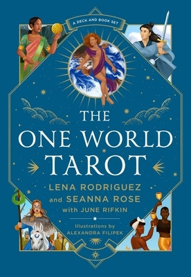 The One World Tarot: A Deck and Book Set [With Book(s)] by Rodriguez, Lena