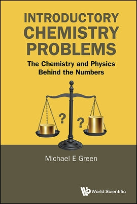 Introductory Chemistry Problems by Green Michael E