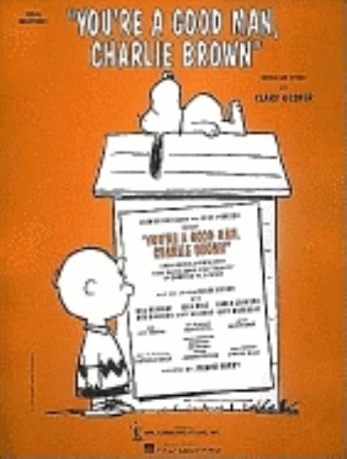 You're a Good Man, Charlie Brown by Gesner, Clark