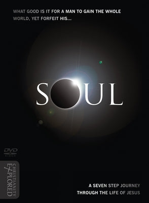 Soul DVD: Christianity Explored Youth DVD by Morgan Locke, Nate