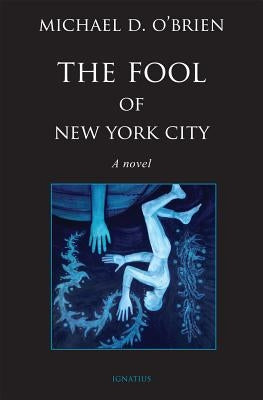 The Fool of New York City by O'Brien, Michael D.