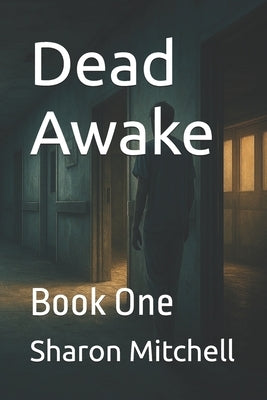 Dead Awake: Book One by Mitchell, Sharon