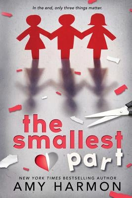 The Smallest Part by Harmon, Amy