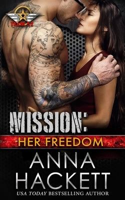Mission: Her Freedom by Hackett, Anna
