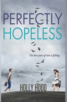 Perfectly Hopeless by Hood, Holly