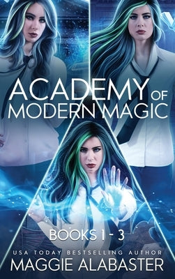 Academy of Modern Magic Complete Collection by Alabaster, Maggie