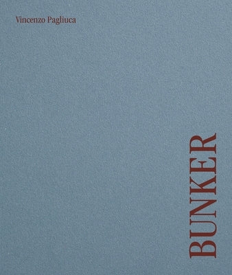 Bunker by Pagliuca, Vincenzo