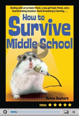 How to Survive Middle School by Gephart, Donna
