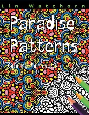 Paradise Patterns by Watchorn, Lin