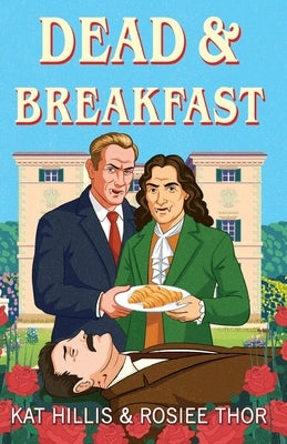 Dead & Breakfast by Hillis, Kat