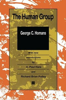 The Human Group by Homans, George Caspar