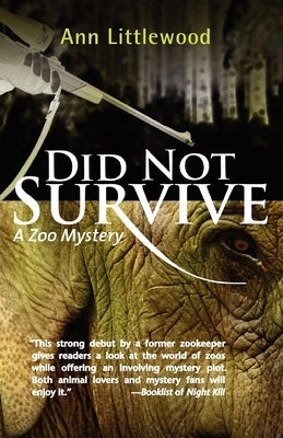 Did Not Survive: A Zoo Mystery by Littlewood, Ann