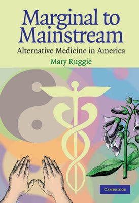 Marginal to Mainstream by Ruggie, Mary