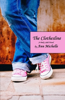 The Clothesline: Sentimental Feminization Romance by Michelle, Ann