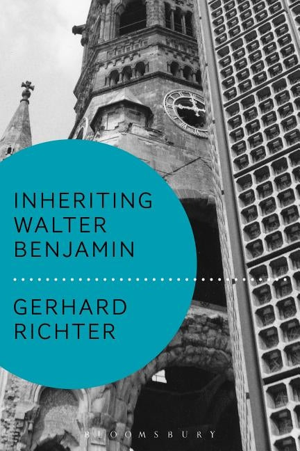 Inheriting Walter Benjamin by Richter, Gerhard