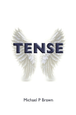 Tense by Brawn, Michael P.