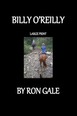 Billy O'Reilly Large Print by Gale, Ron