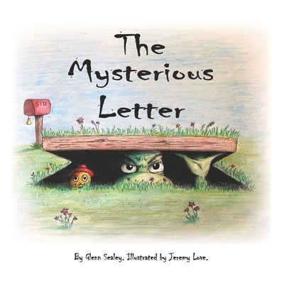 The Mysterious Letter: A heart-warming tale of friendship and self-discovery by Love, Jeremy