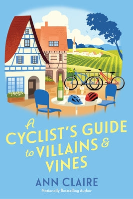 A Cyclist's Guide to Villains & Vines by Claire, Ann